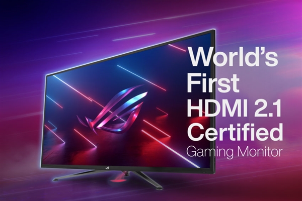 2.0接口落后了！华硕ROG宣布全球第一款HDMI 2.1认证显示器
