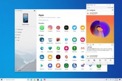 Windows 10可以直接运行Android应用 不过需要搭配三星手机