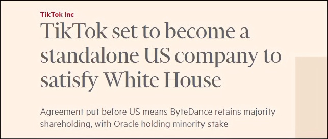 金融时报：字节跳动将成立总部在美国的独立新公司 团队扩充2万人规模