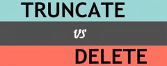 delete和truncate之间的差别有哪些