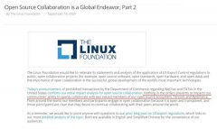 Linux基金会：禁令不会影响我们与字节跳动和腾讯的协作