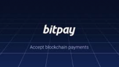 加密支付服务商BitPay推出区块链支付平台BitPay Send