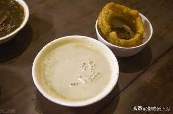 豆汁到底多难喝（豆汁和豆浆的区别）